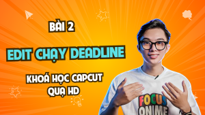 Khoá học capcut quạ HD