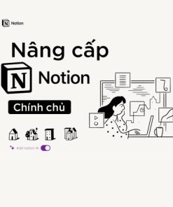 Nâng cấp Notion Plus + AI 1 năm chính chủ